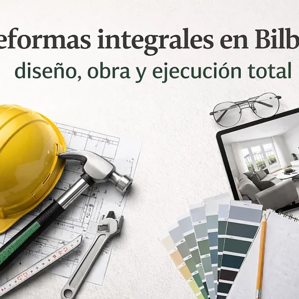 reformas integrales bilbao
